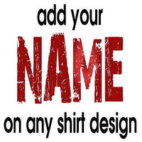 ADD MY NAME TO MY SHIRT